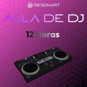 Aula de DJ - Resonart